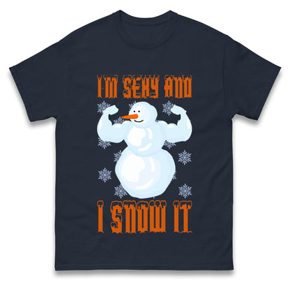 Im Sexy And I Snow It Christmas T Shirts