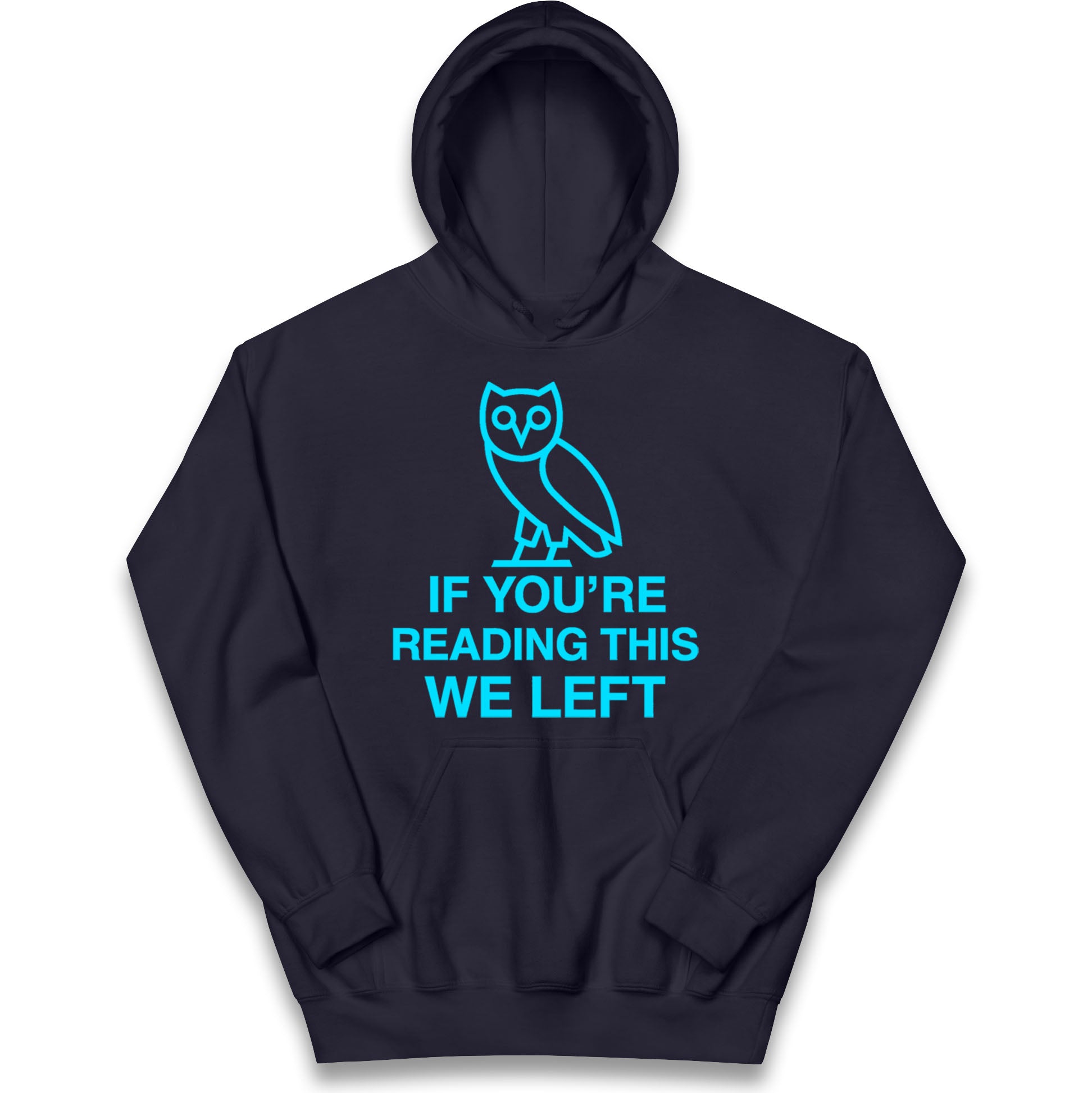 If You're Reading This We Left Kids Hoodie
