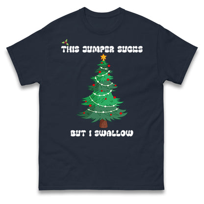 I swallow Christmas T Shirt