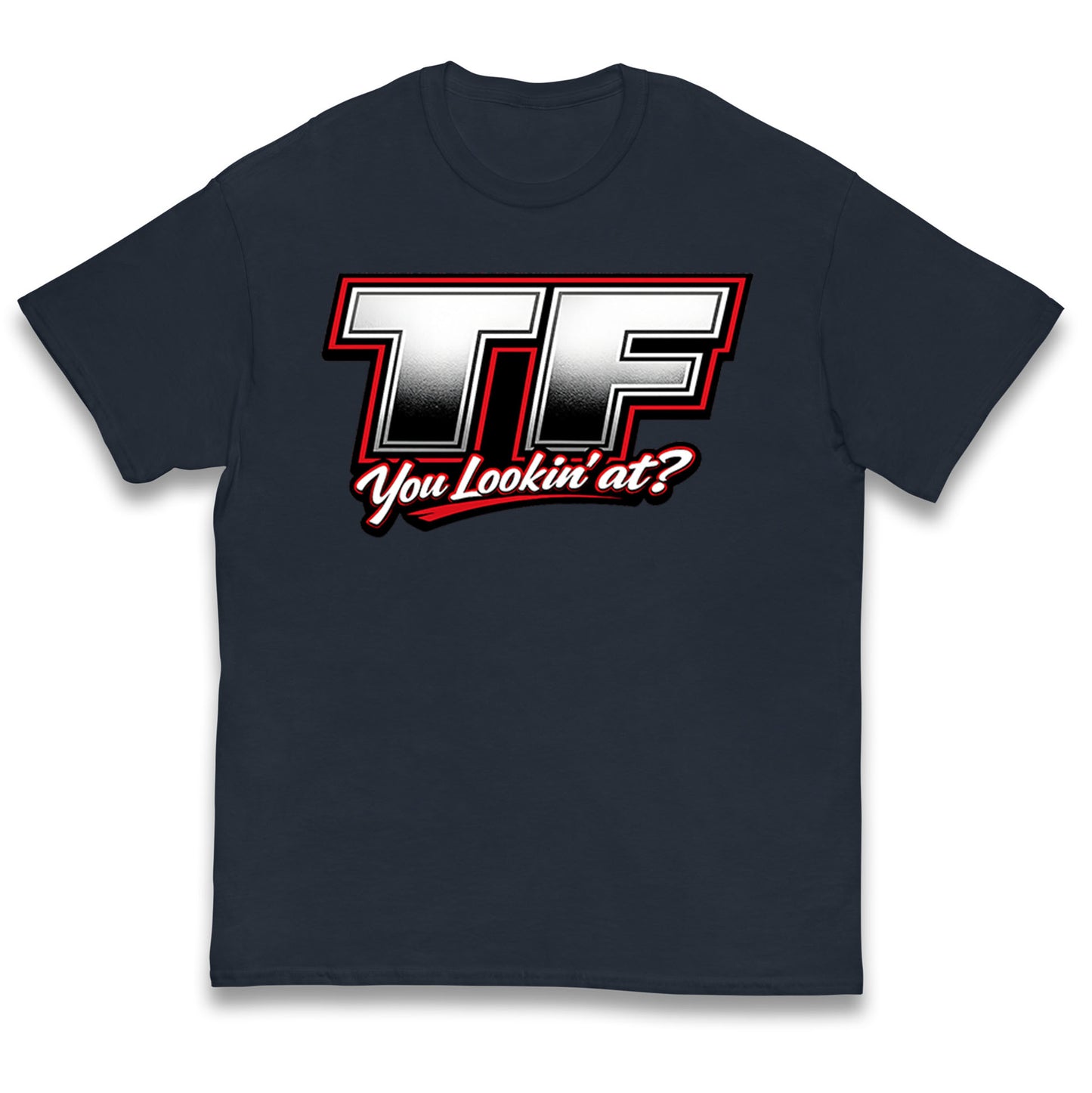 TF You Lookin' at Kids T Shirt