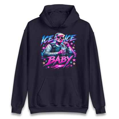 Donald Trump Ice Ice Baby Hoodie