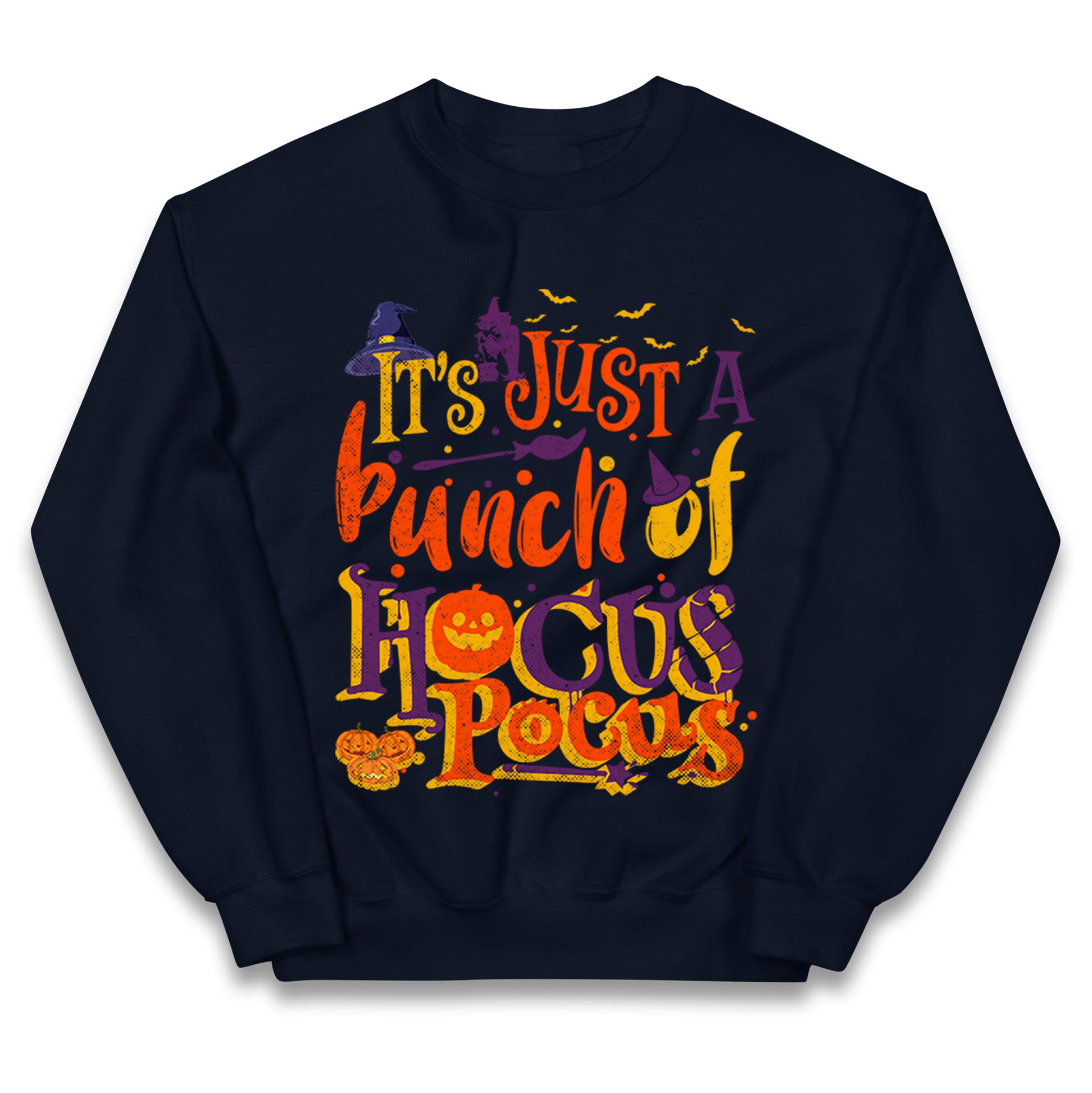 Its Just A Bunch Of Hocus Pocus Halloween Jumper
