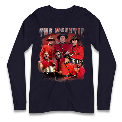 The Mountie Bootleg Long Sleeve T Shirt