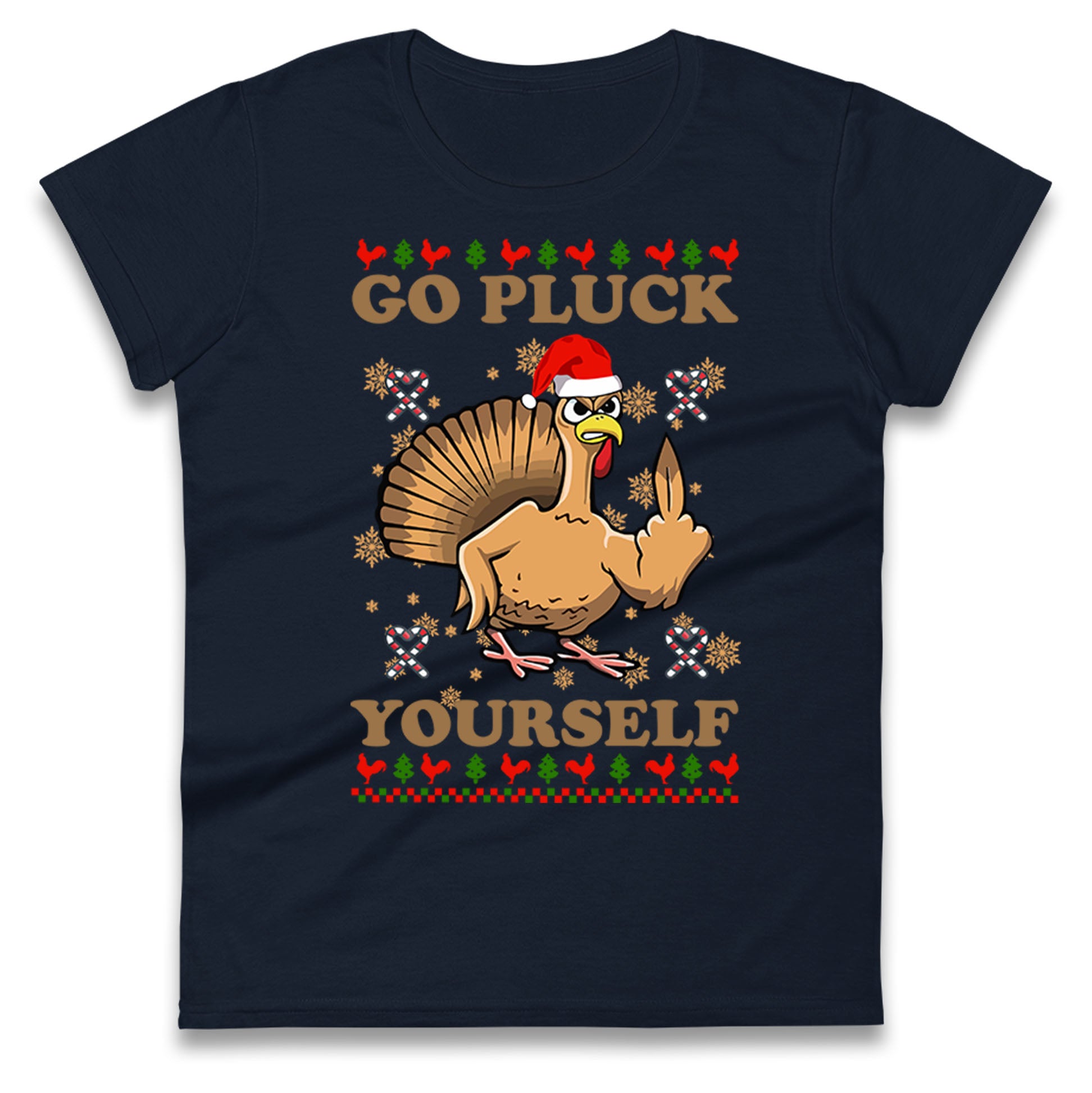 Christmas Go Pluck Yourself Funny T Shirt