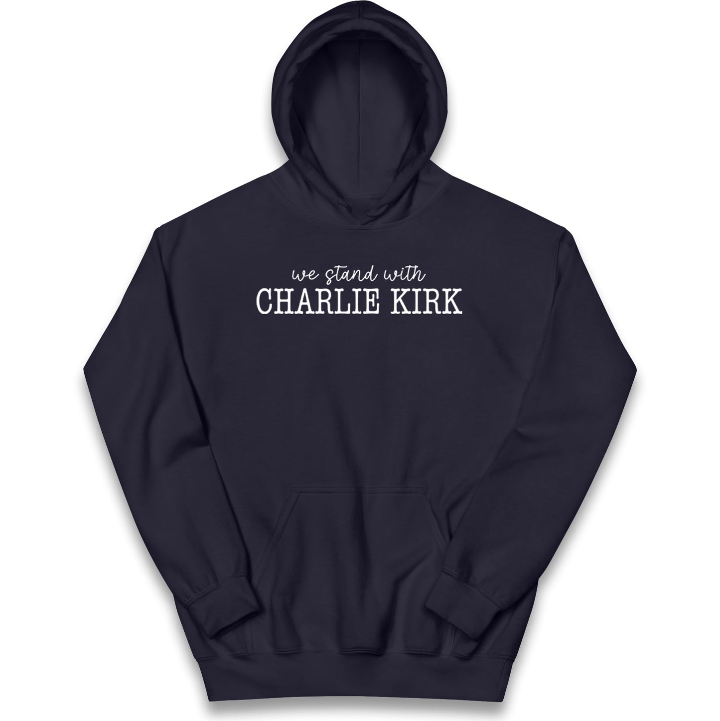 We Stand With Charlie Kirk Kids Hoodie