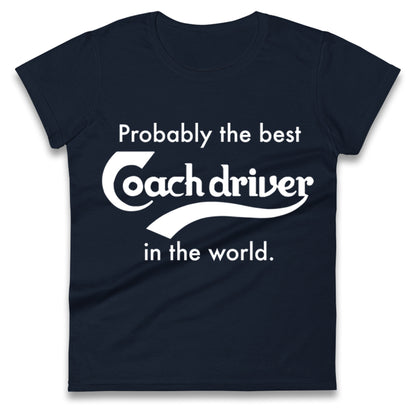 Coach Driver Ladies T Shirt 