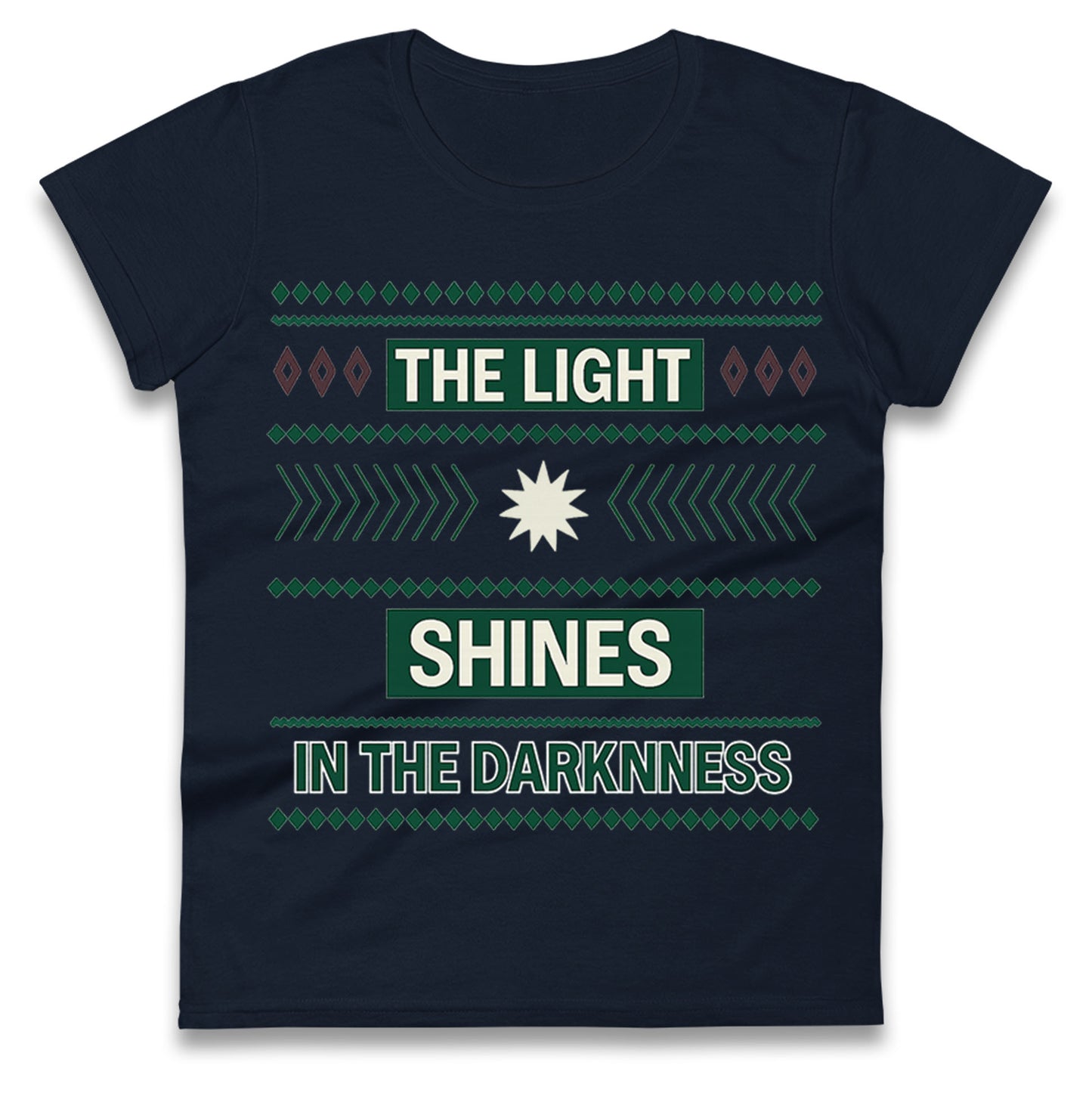 The Light Shines in The Darkness Christmas Ladies Shirt