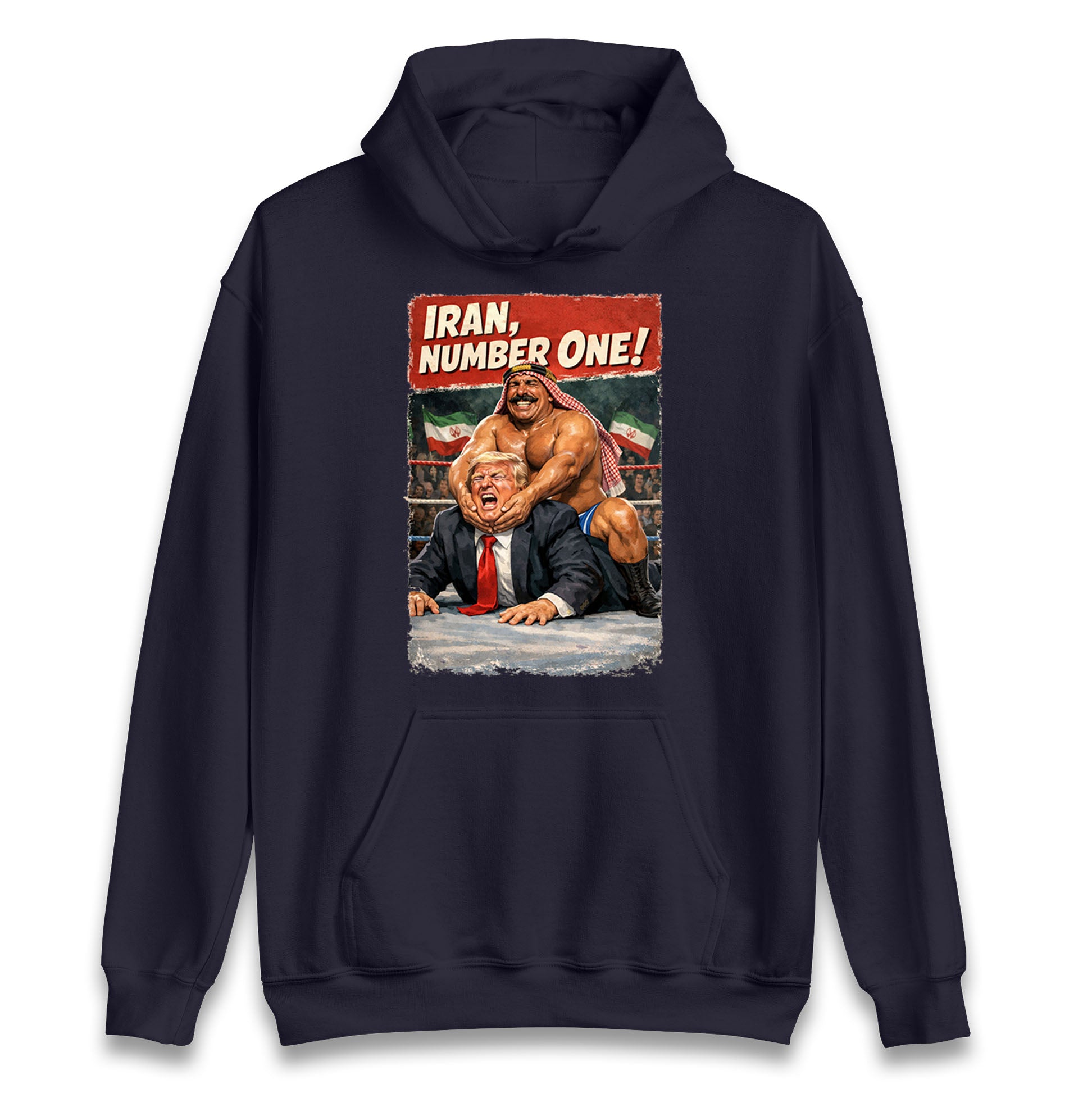 Donald Trump Iron Sheik Iran Wrestling Hoodie