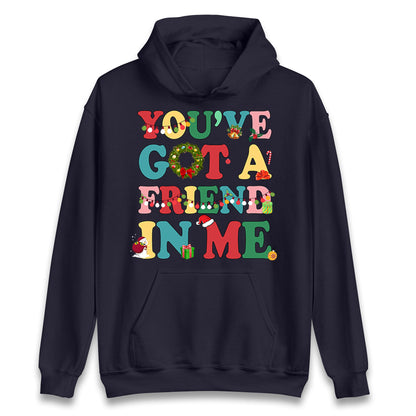 You’ve Got a Friend in Me Hoodie