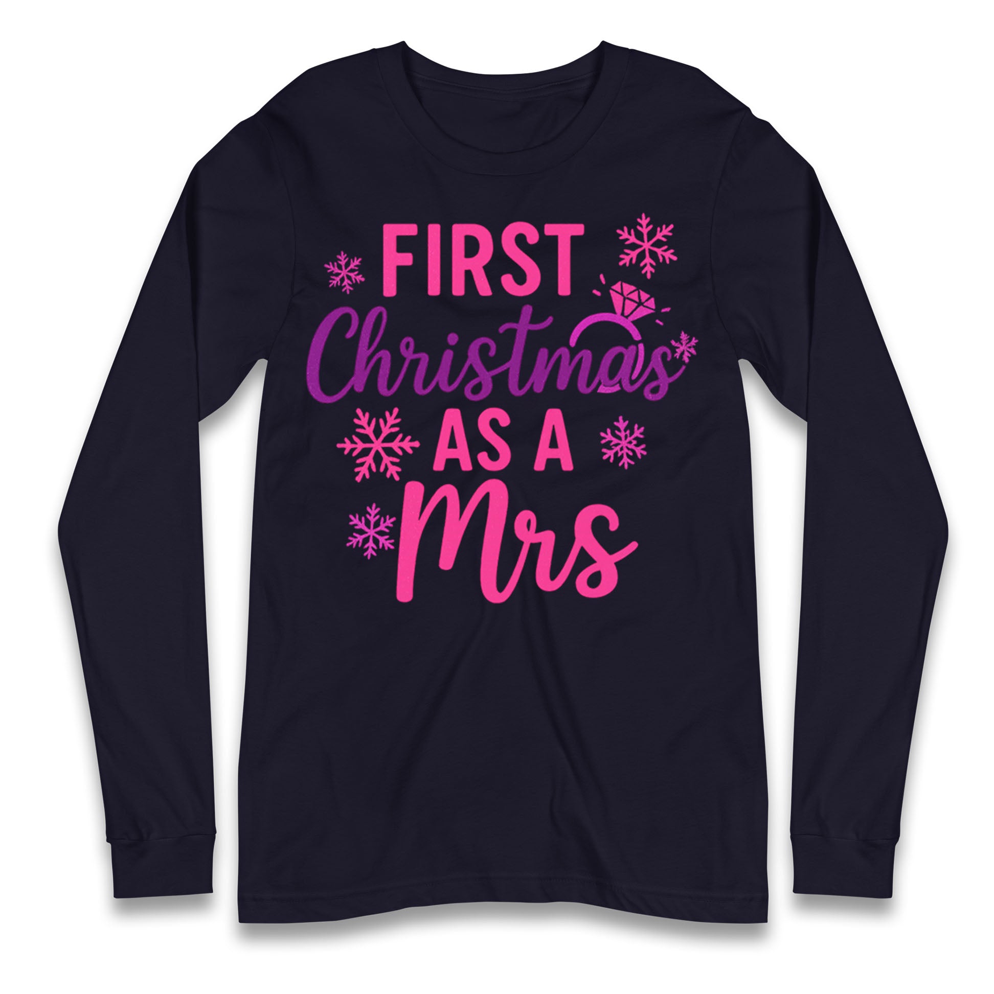 First Christmas As A Mrs Longsleeve T Shirt