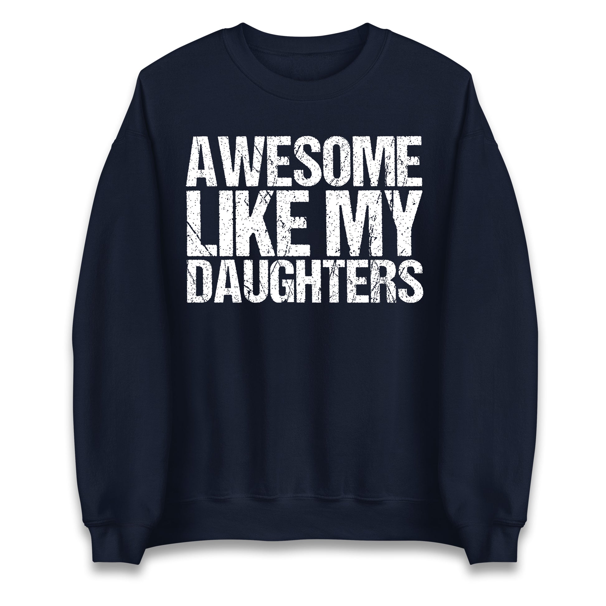 Awesome Like My Daughters Jumper
