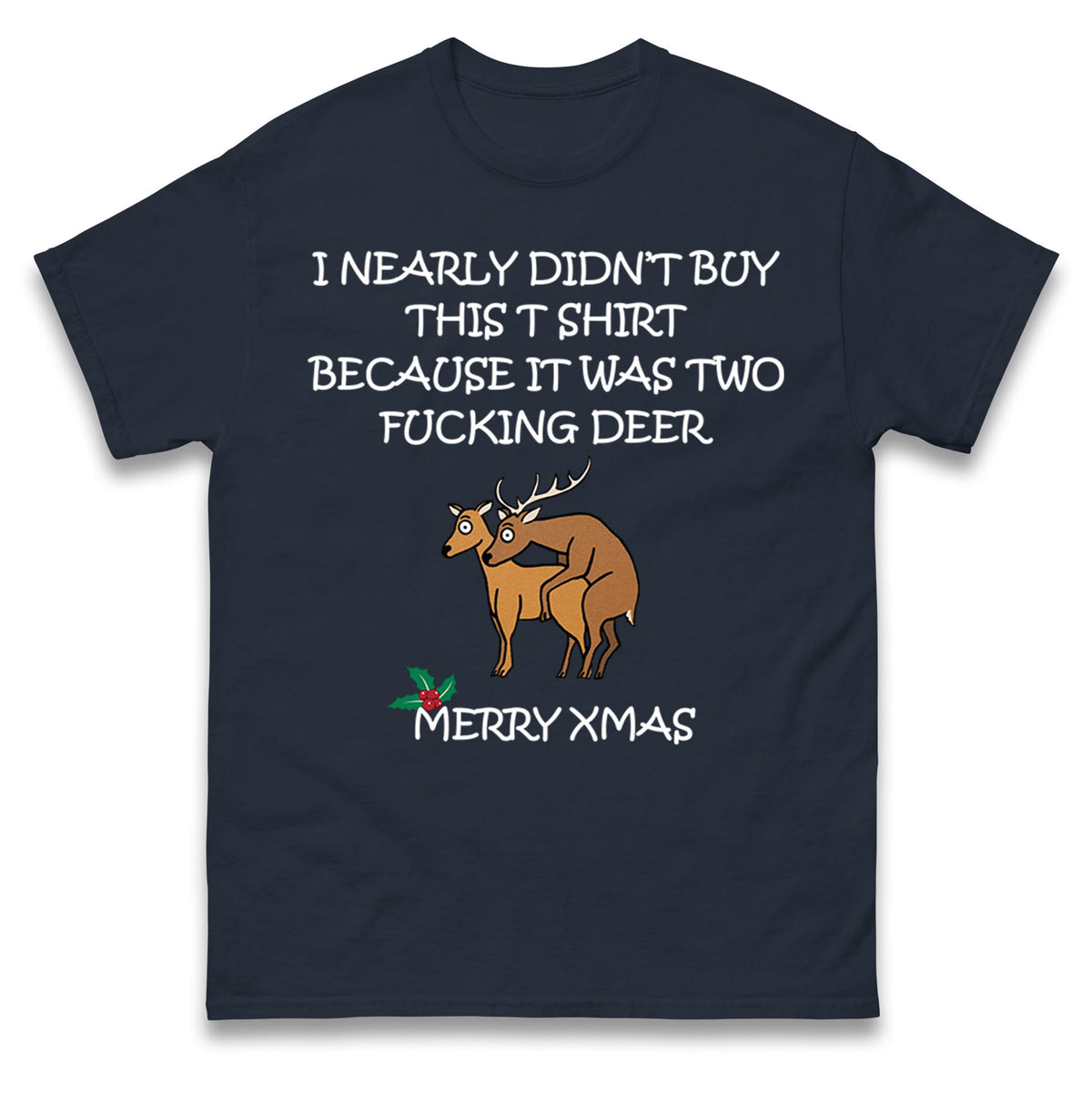 fucking deer christmas t shirt