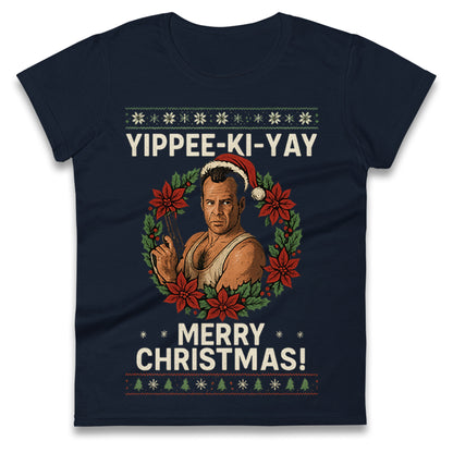 Yippee-Ki-Yay Die Hard Ladies T Shirt