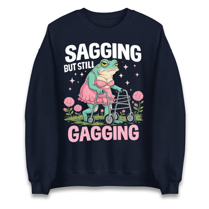 Sagging But Still Gagging Jumper 