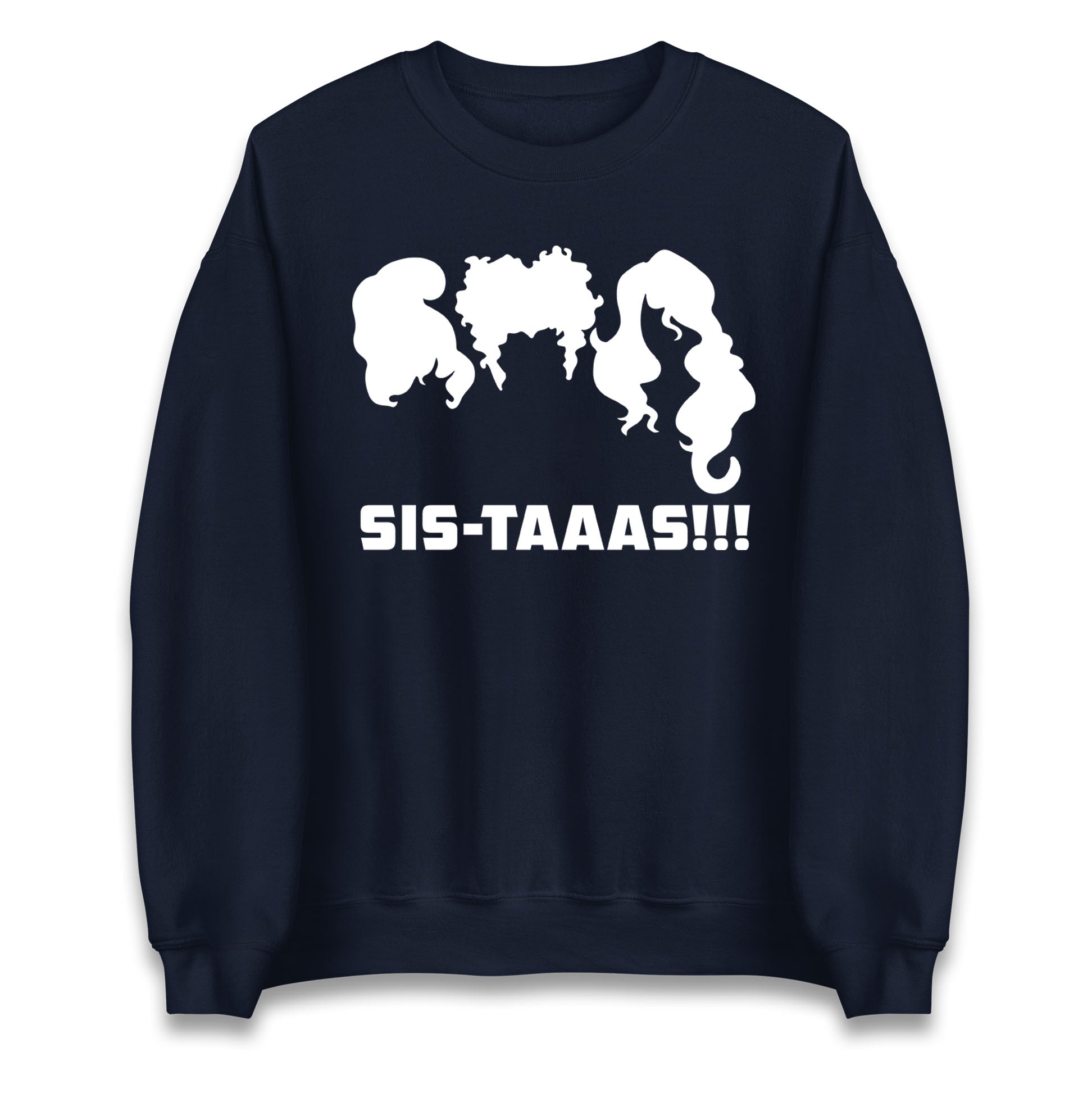 The Sanderson Sisters Sistaaas Halloween Sweatshirt
