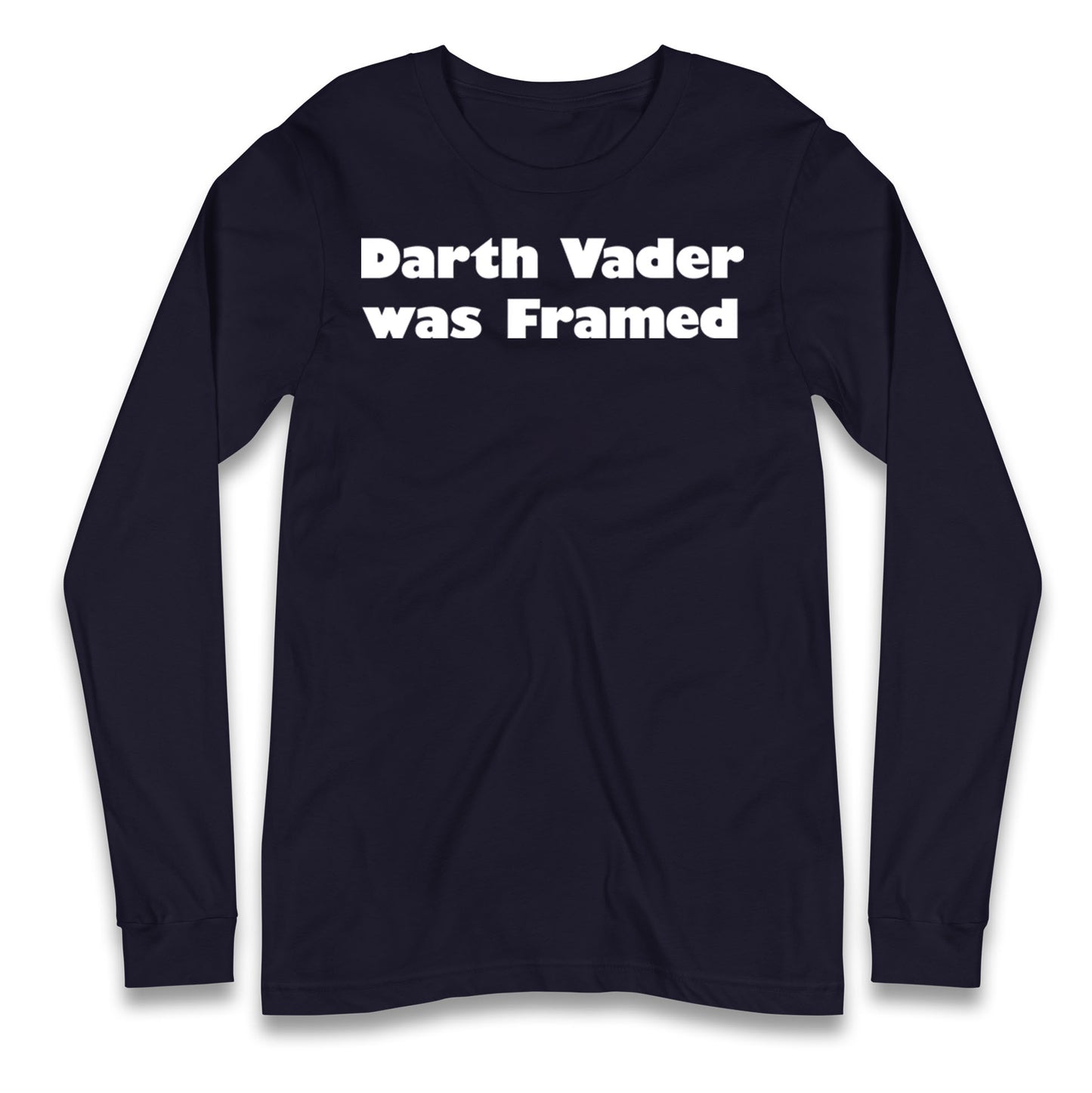 Darth Vader Was Framed 2004 Longsleeve T Shirt
