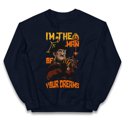 Freddy Krueger I Am The Man Of Your Dreams Halloween Kids Jumper