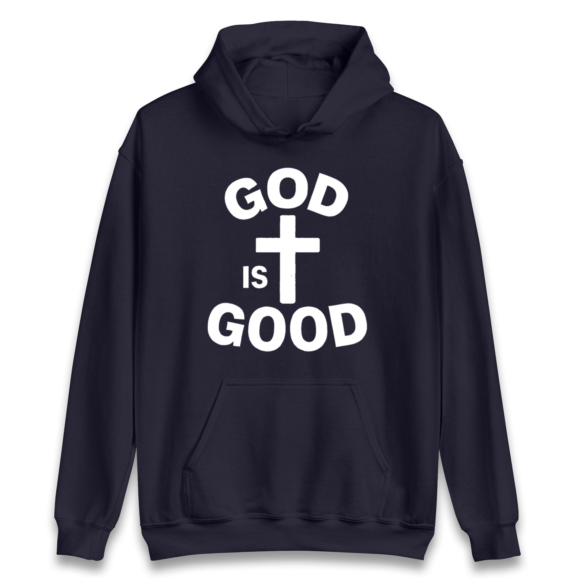 God Is Good Hoodie