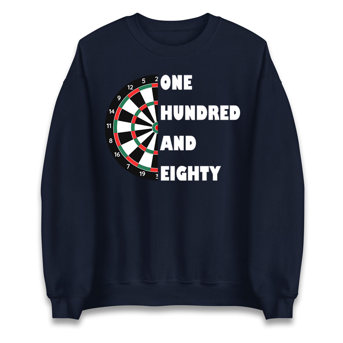 One Hundred and Eighty Darts Sweatshirt