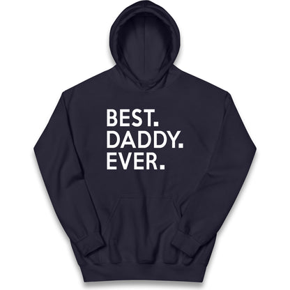 Best Daddy Ever Kids Hoodie