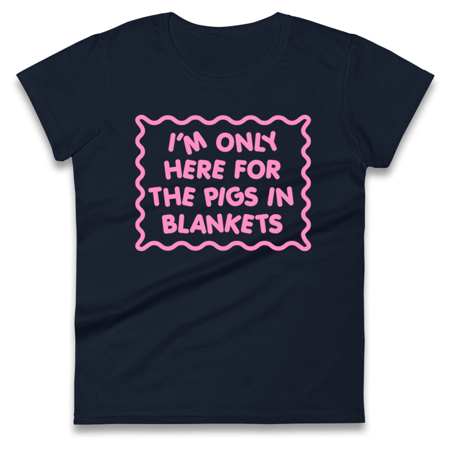 Pigs In Blankets Christmas Ladies T Shirt