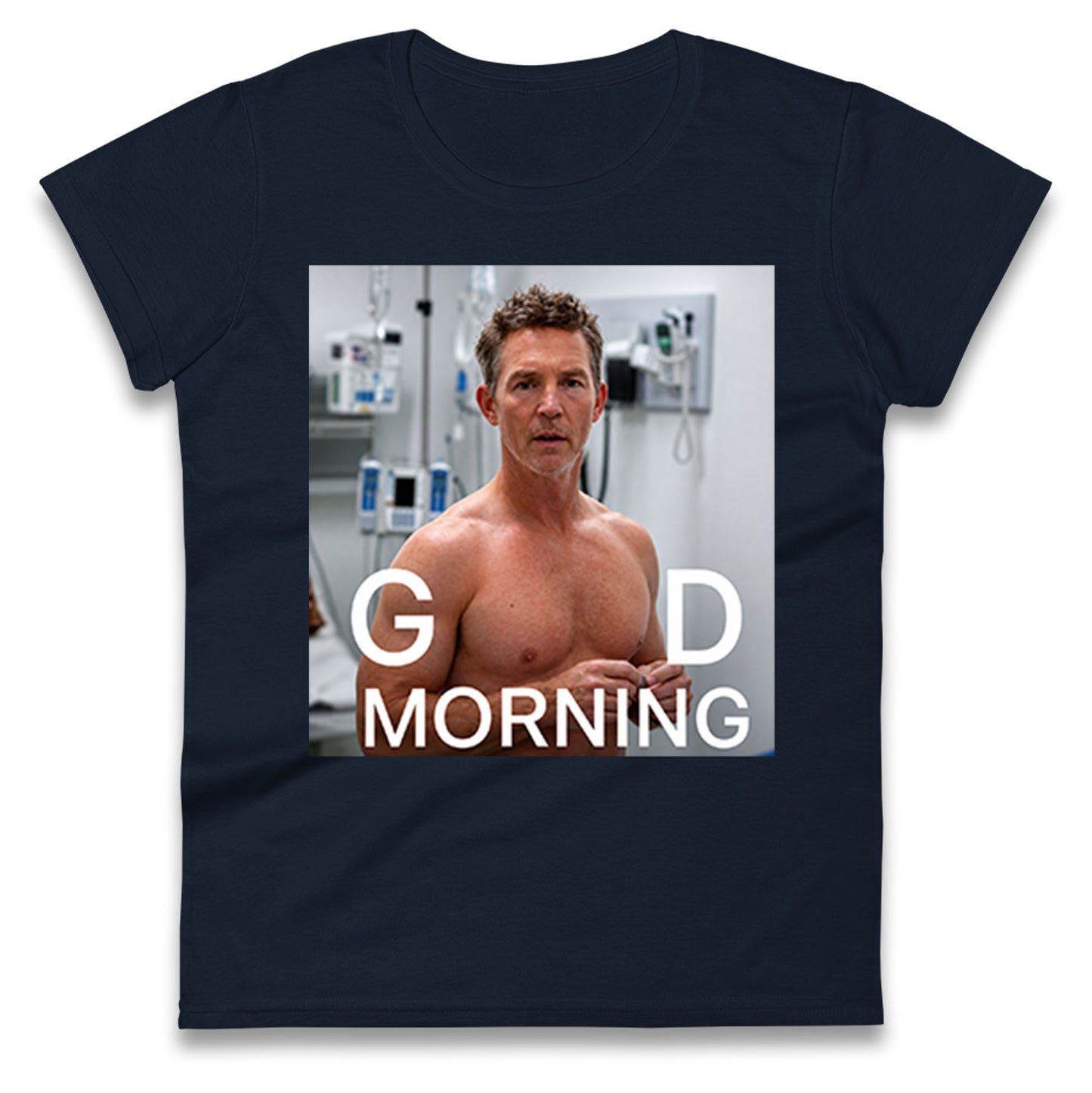 Dr Jack Abbot Shirtless Good Morning Ladies T Shirt