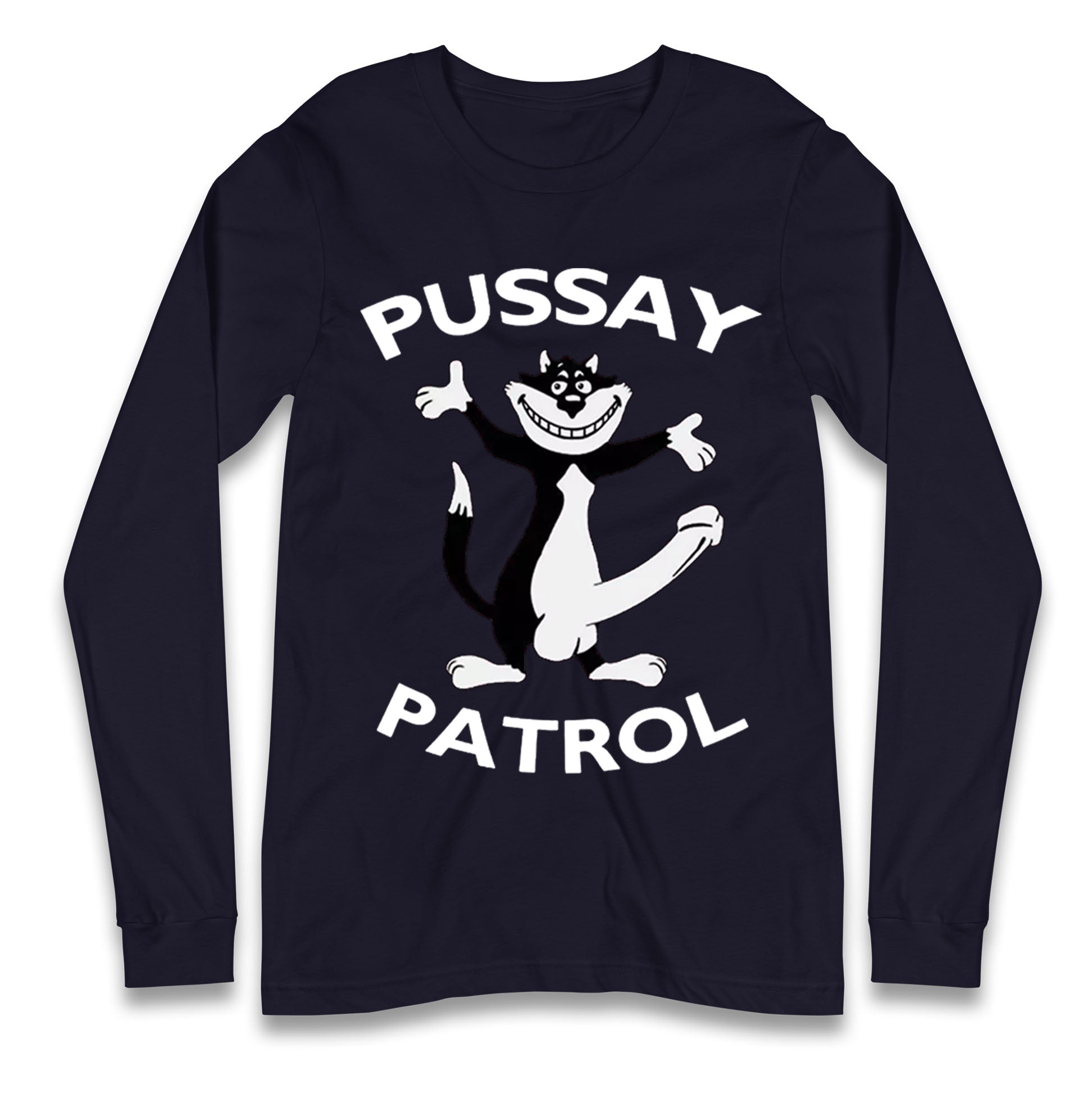 Pussay Patrol Longsleeve T Shirt