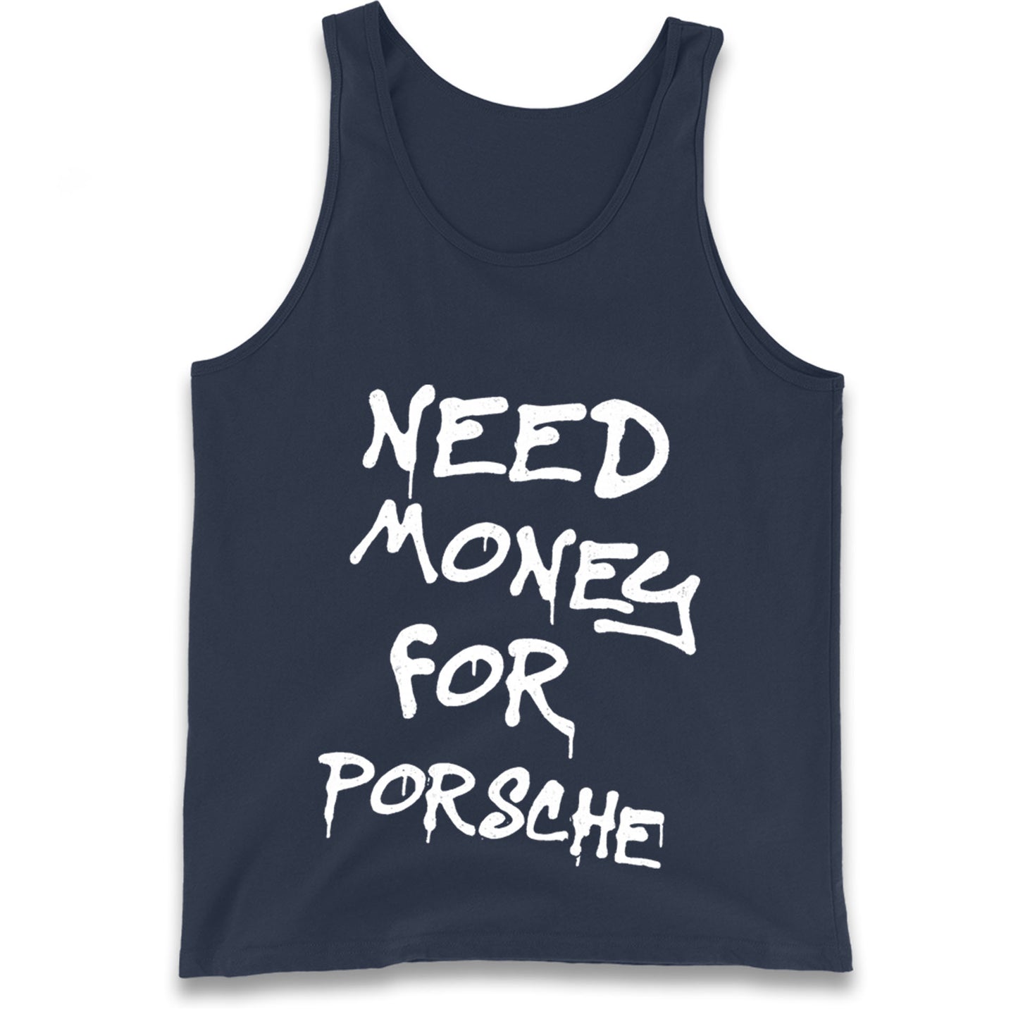 Need Money For Porsche Tank Top