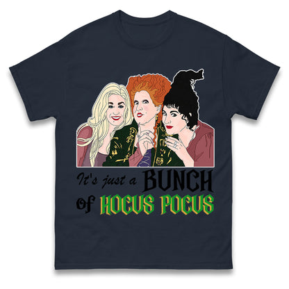 Its Just A Bunch Of Hocus Pocus t shirt
