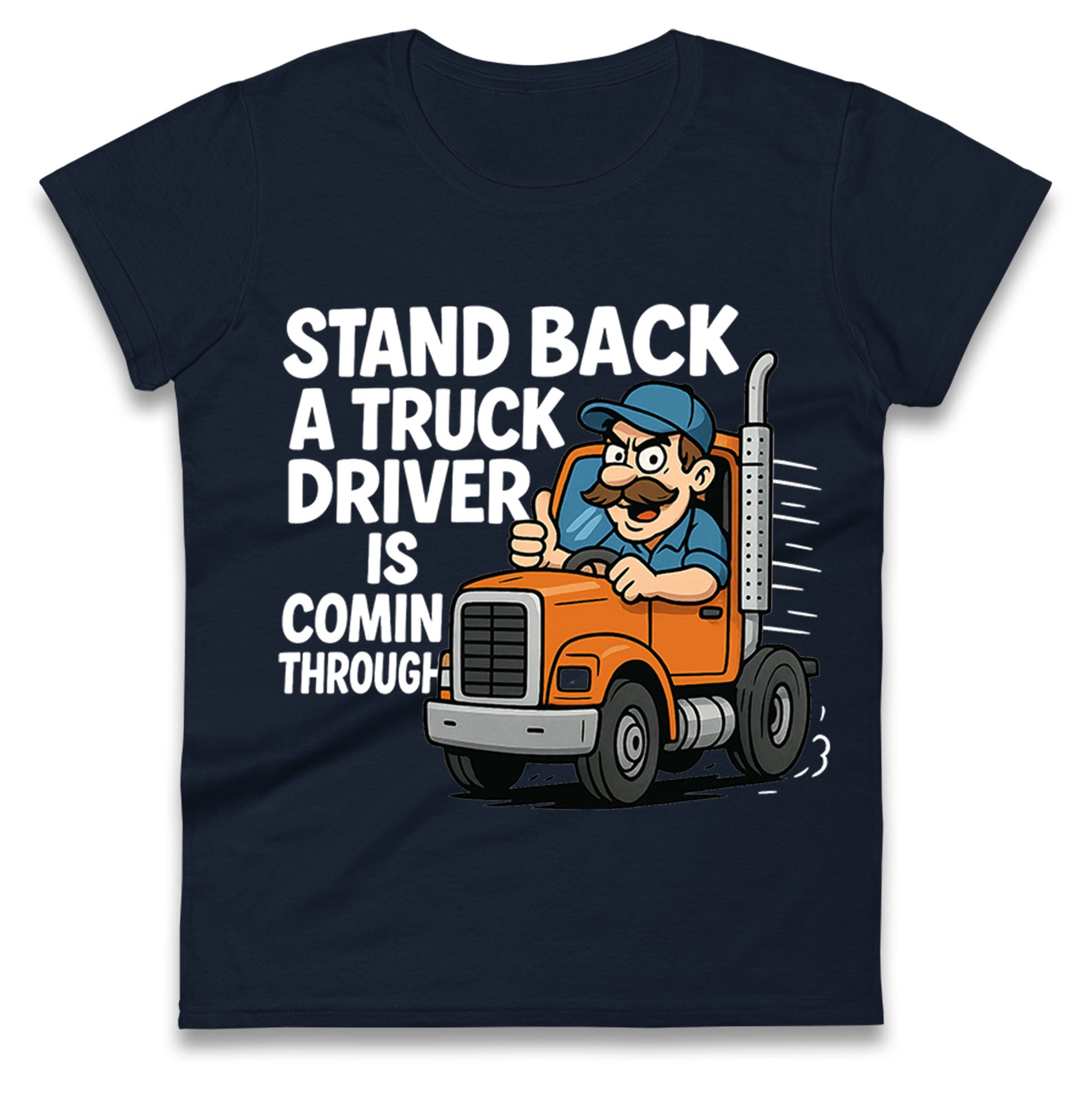 Truck Driver Ladies T Shirt
