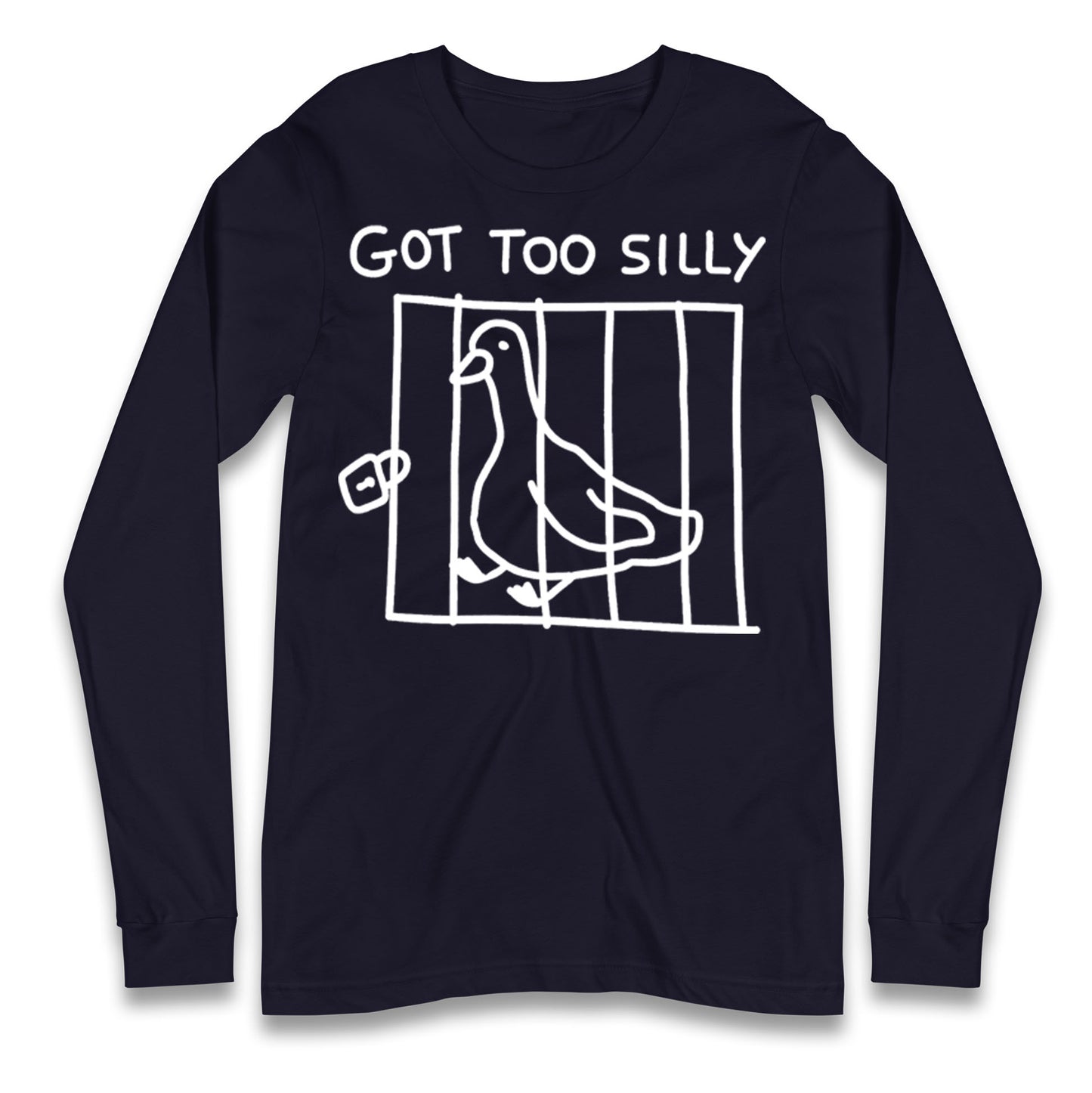 Silly Goose Longsleeve T Shirt