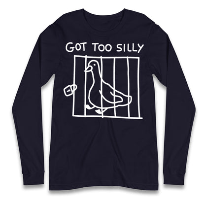 Silly Goose Longsleeve T Shirt