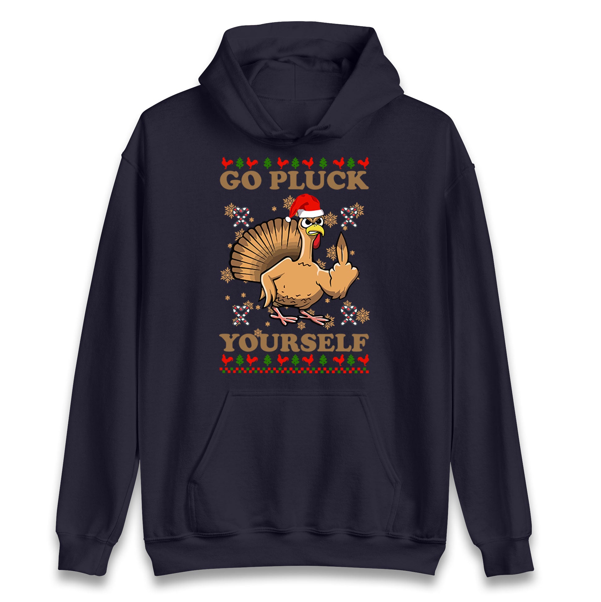 Christmas Go Pluck Yourself Funny Hoodie