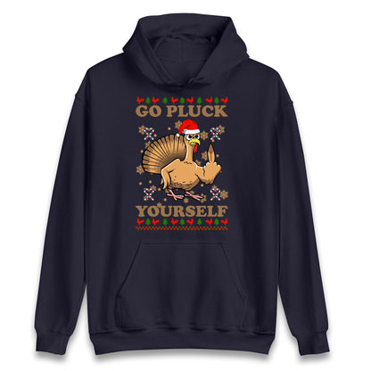Christmas Go Pluck Yourself Funny Hoodie