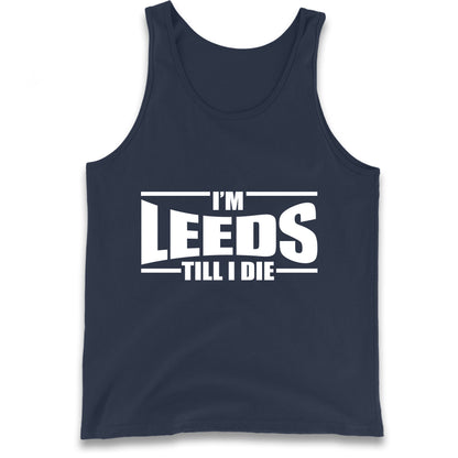 Leeds Till I Die Football Tank Top
