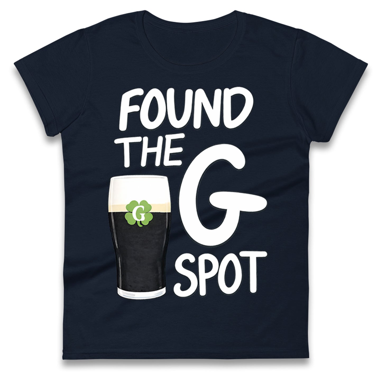 Found The G Spot Guinness Ladies T Shirt