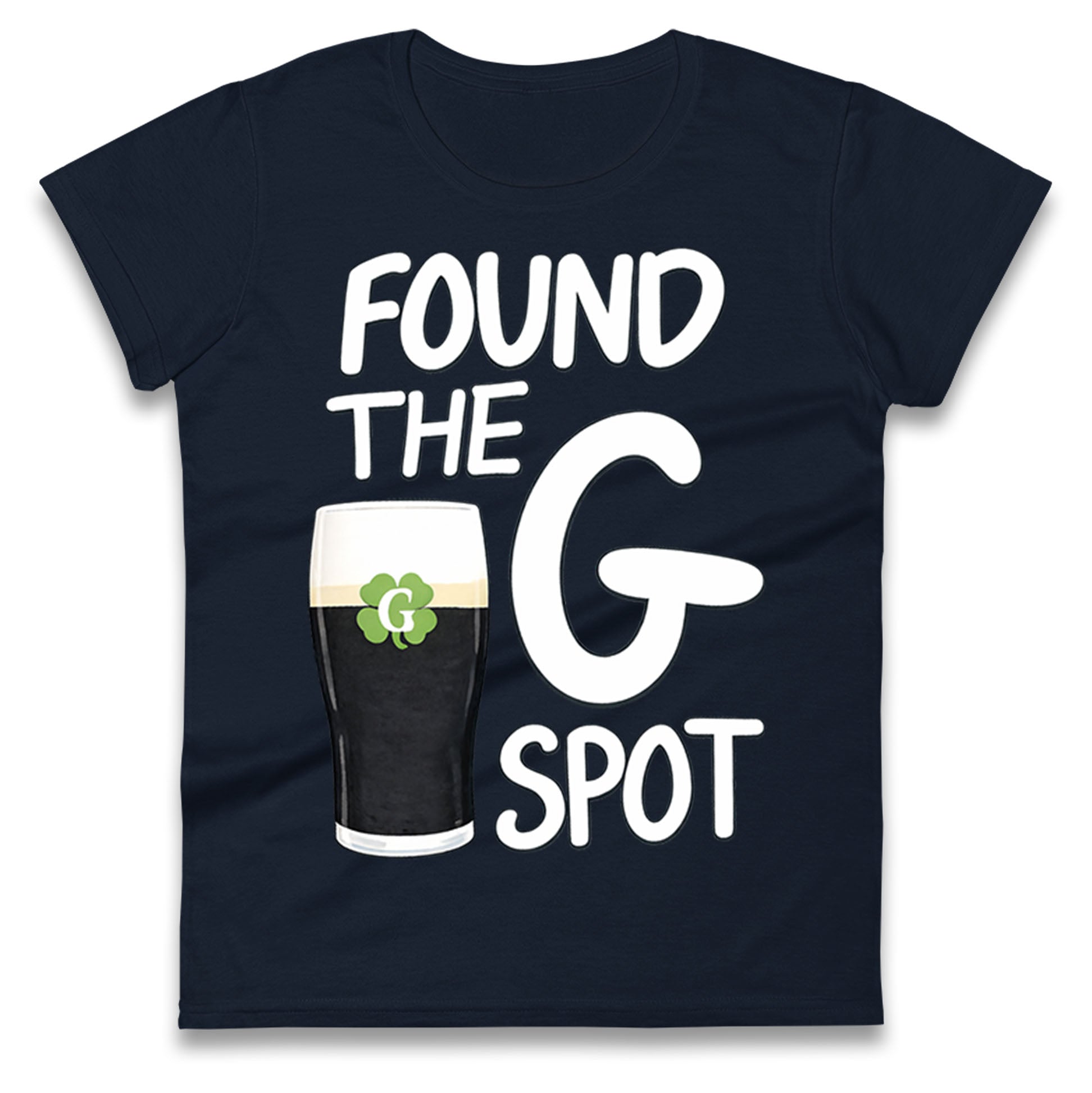 Found The G Spot Guinness Ladies T Shirt