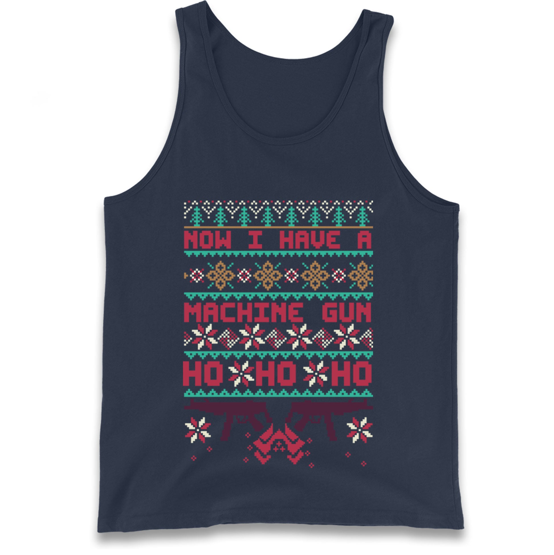 Now I Have A Machine Gun Christmas Tank Top