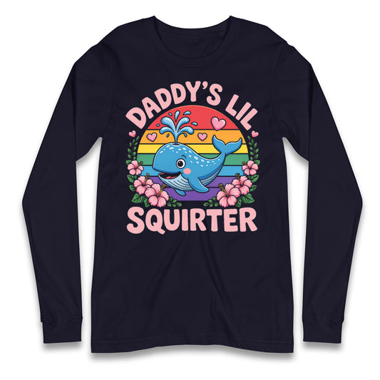 Daddys Lil Squirter Longsleeve Tee