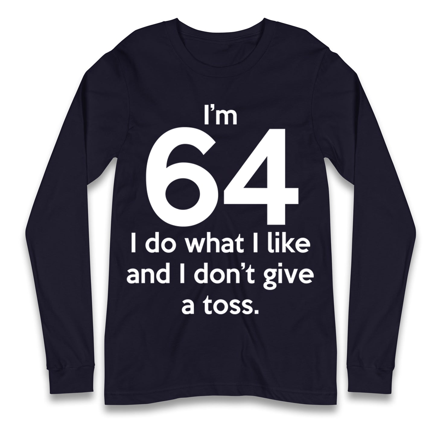 64th Birthday Longsleeve T Shirt