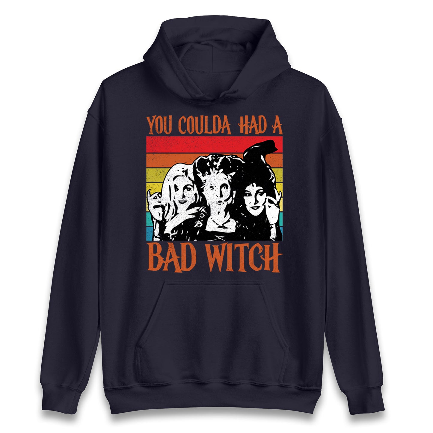 The Sanderson Sisters If You Could Had A Bad Witch Halloween Unisex Hoodie