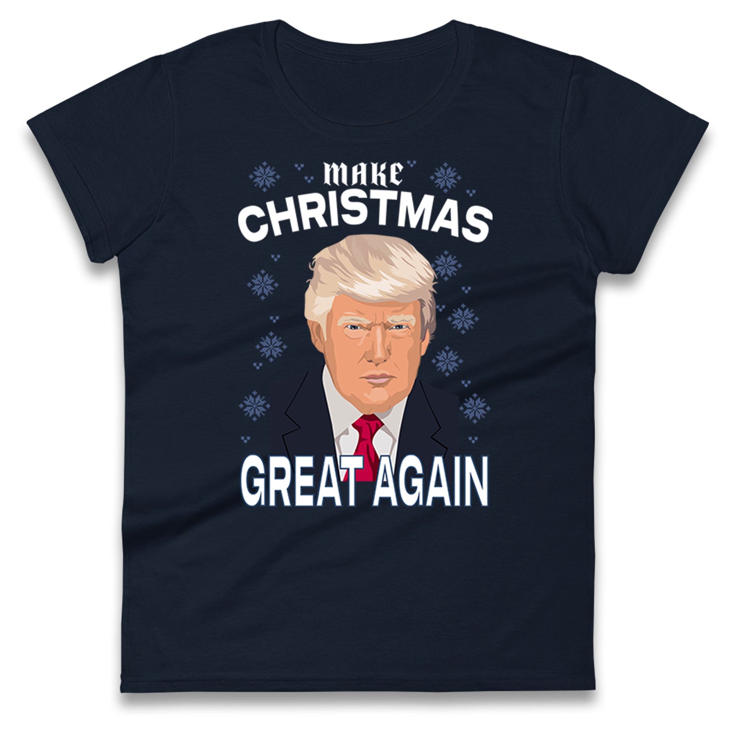 Make Christmas Great Again Ladies T Shirt
