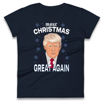 Make Christmas Great Again Ladies T Shirt
