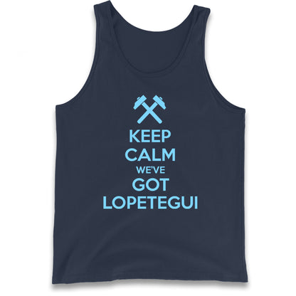 Keep Calm We've Got Lopetegui Tank Top