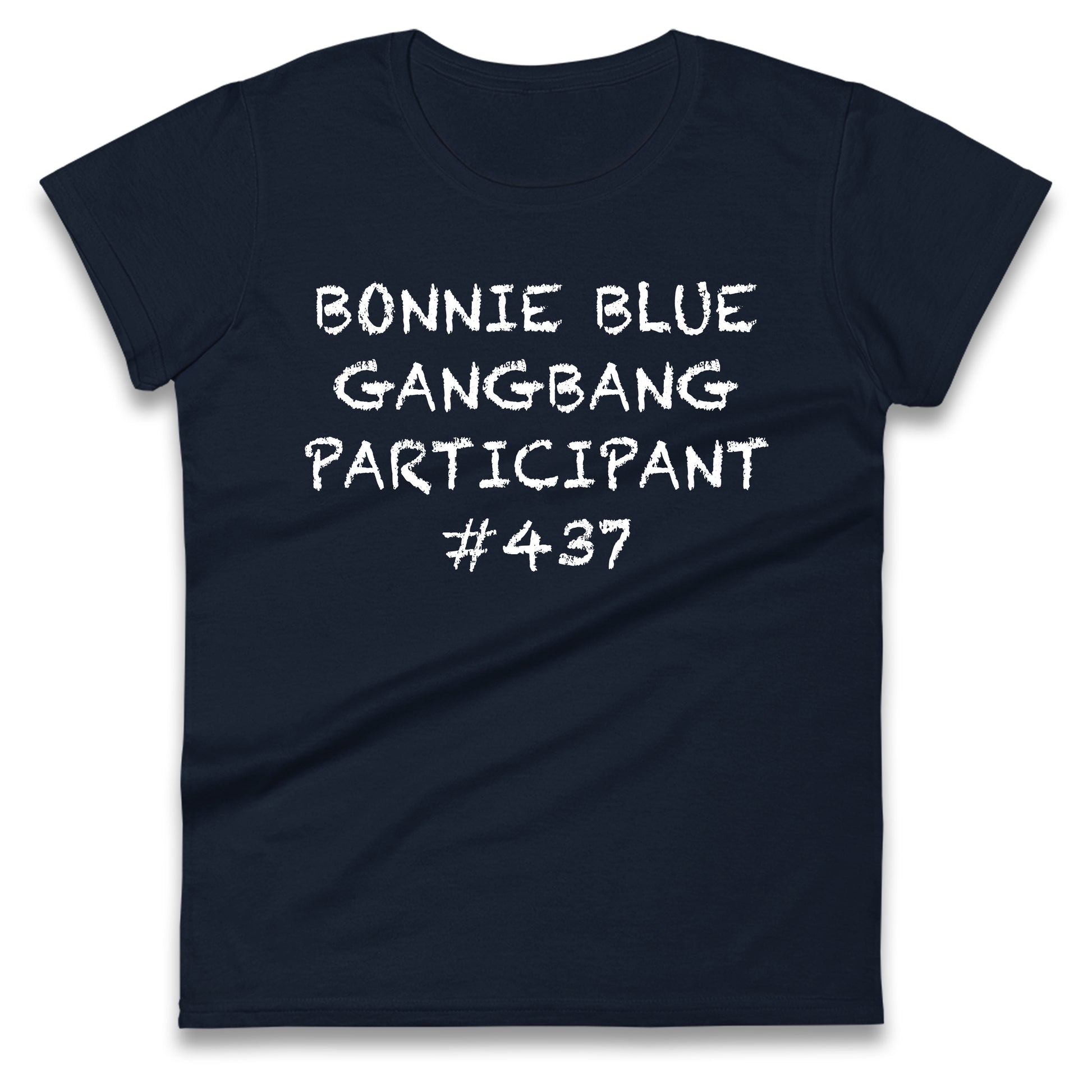 Bonnie Blue Gangbang Participant Ladies T Shirt
