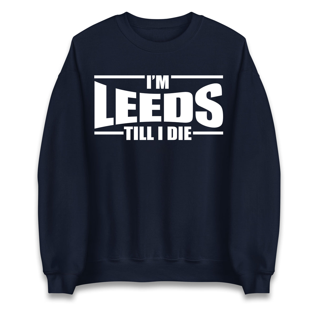 Leeds Till I Die Football Jumper