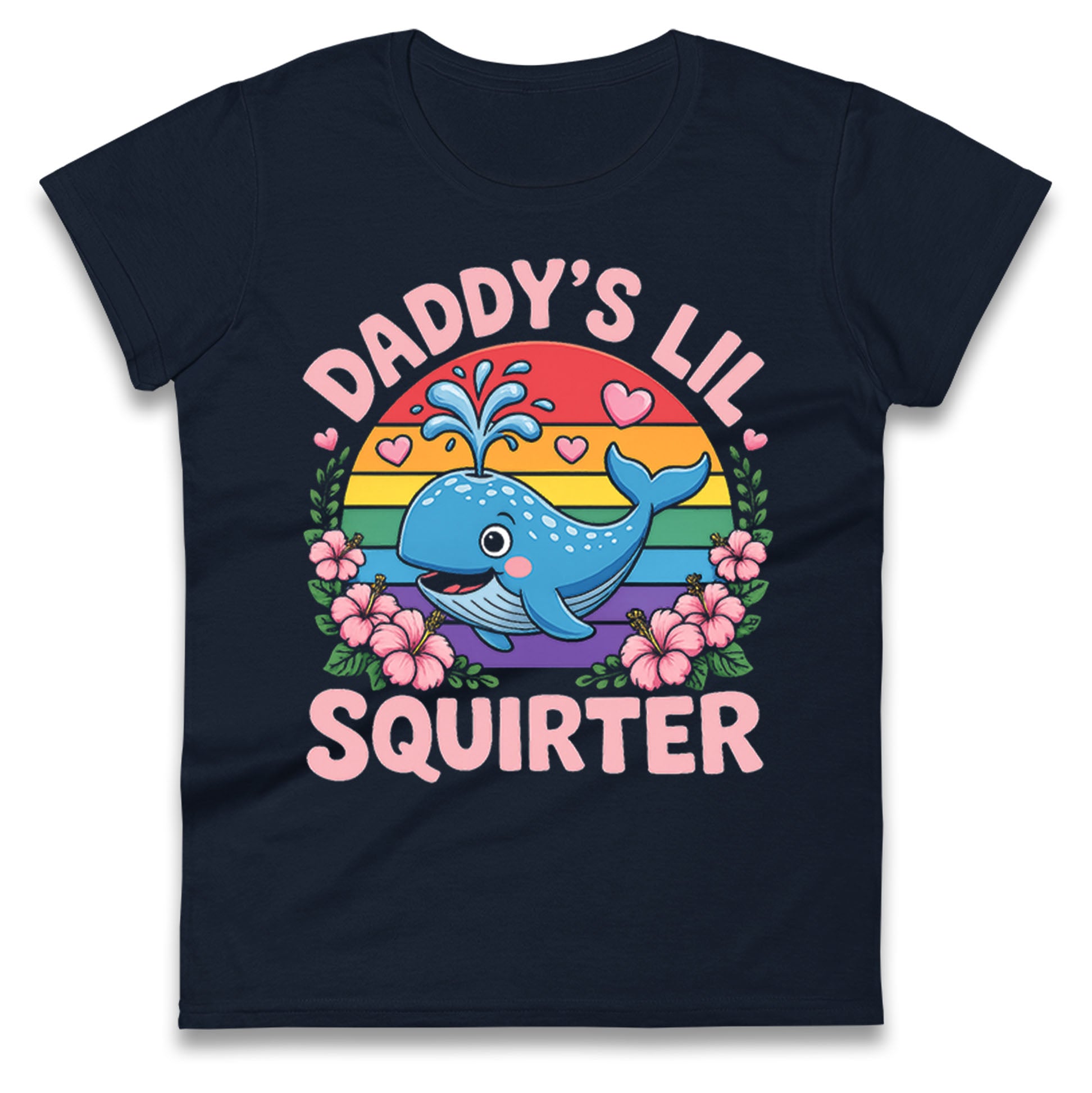 Daddys Lil Squirter Ladies T Shirt
