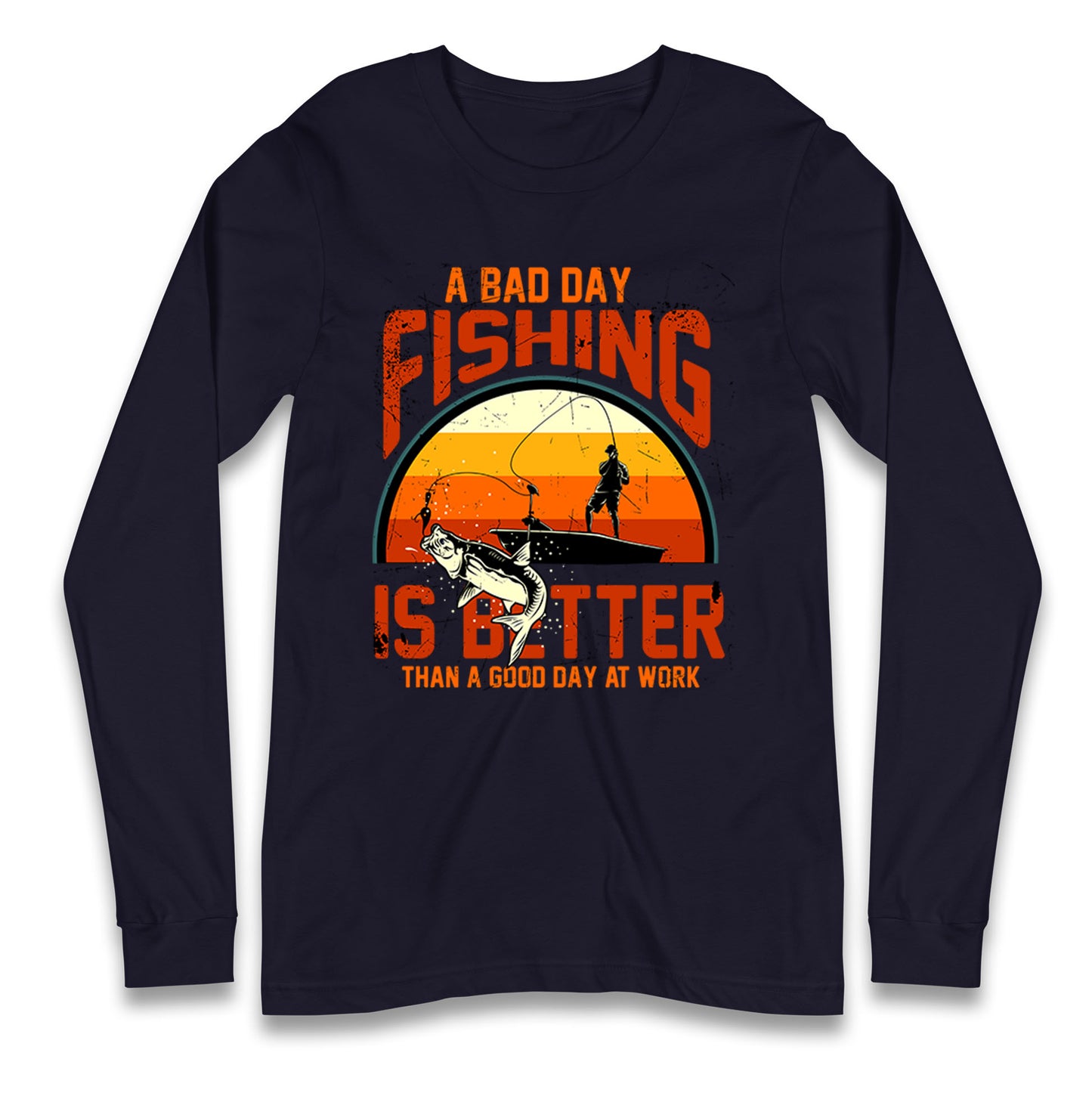 I love fishing Longsleeve T Shirt