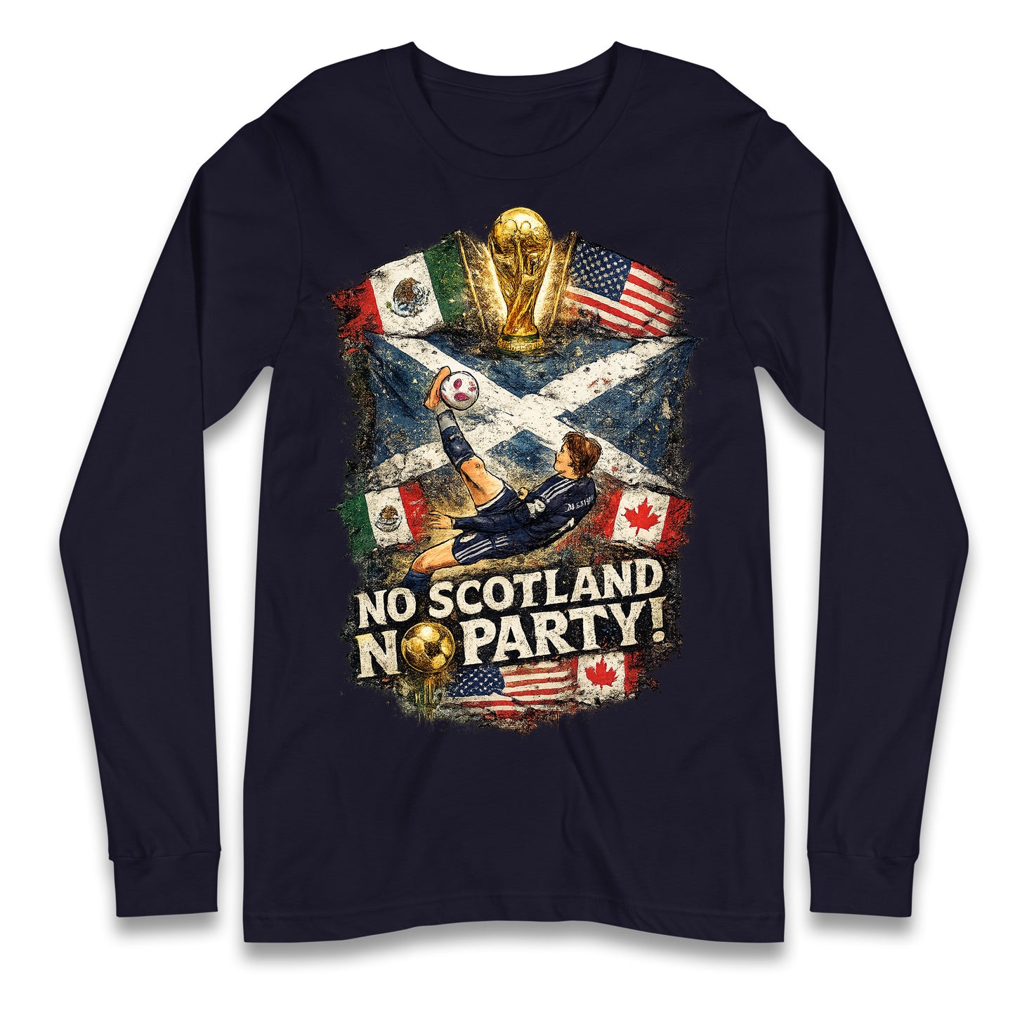 No Scotland No Party World Cup 2026 Longsleeve T Shirt