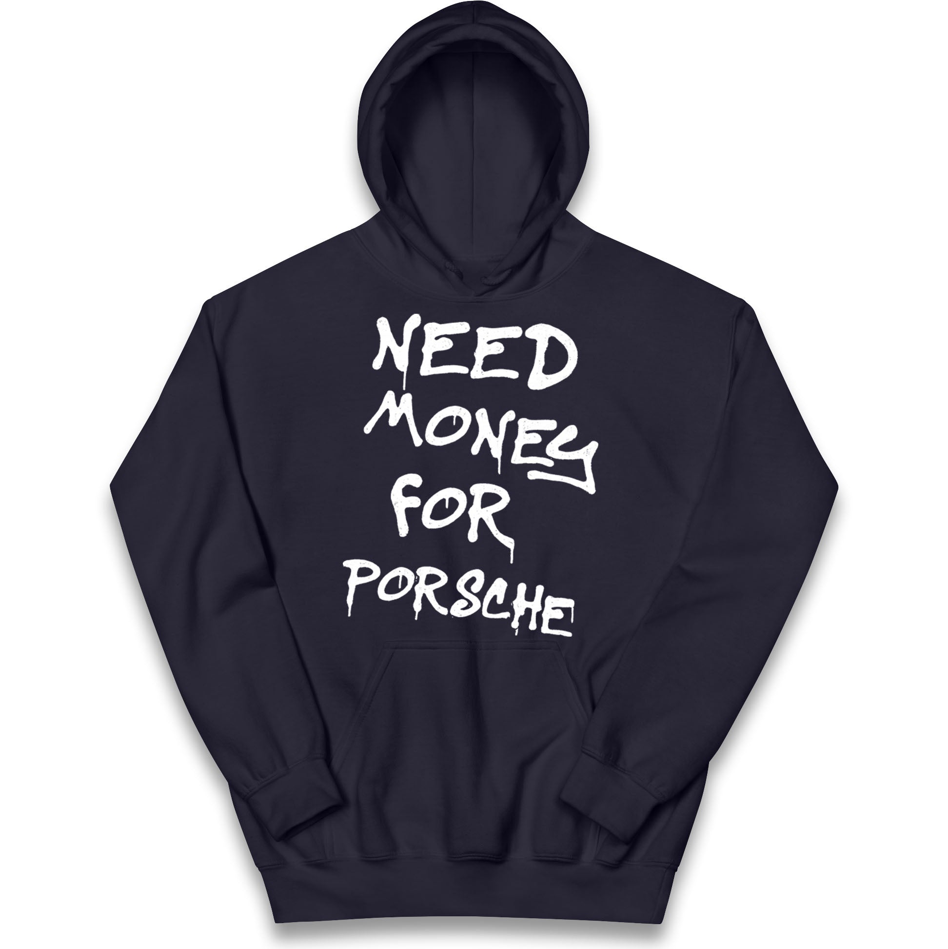 Need Money For Porsche Kids Hoodie